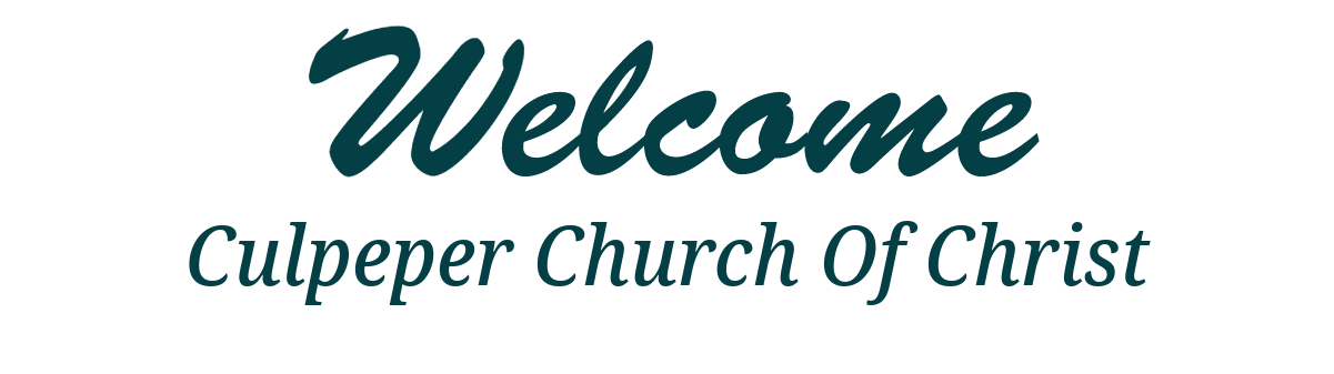 Welcome to the Culpeper Church of Christ